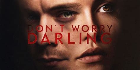 Oct 20, 2022 · For Don't Worry Darling, it was the action sequence, because we had no second unit. And every film has that, and usually it's toward the end, so I have to live with it the entire time while we're ... . Darling i don